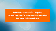 Gemeinsame Erklärung der CDU-Orts- und Fraktionsvorsitzenden im Amt Schrevenborn